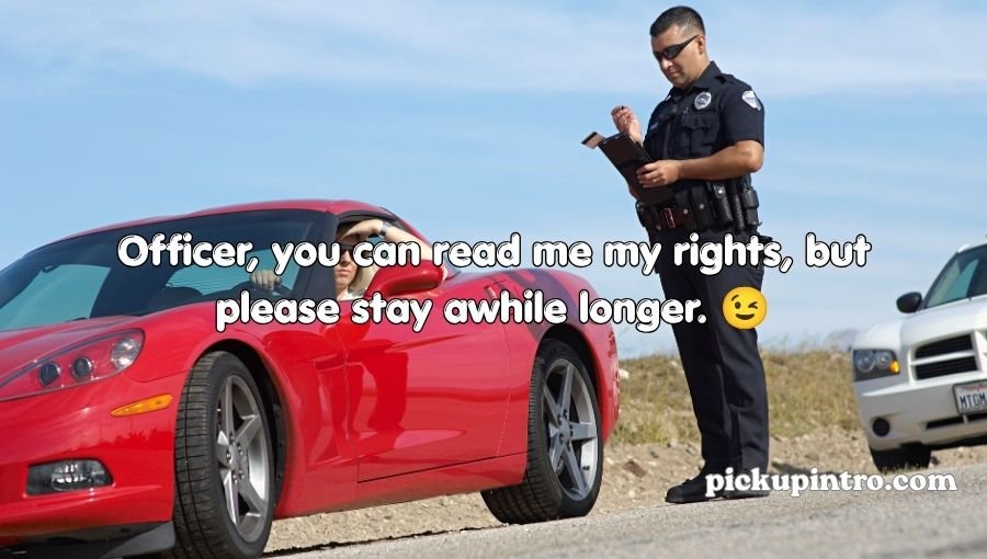 Cop Pick Up Lines