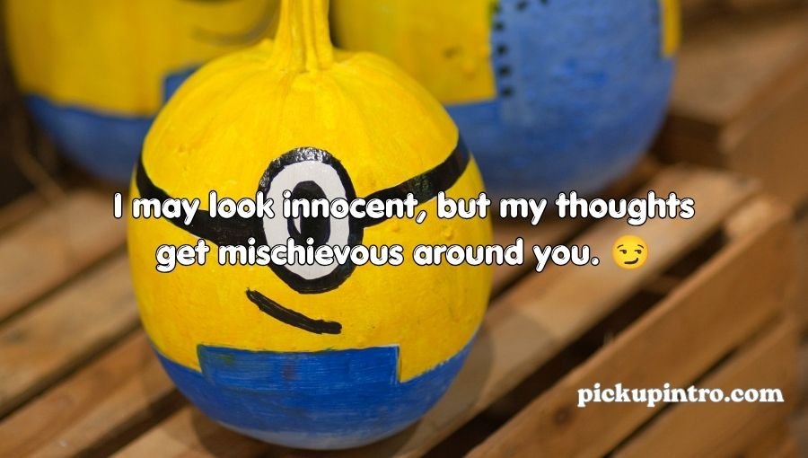 Minion Pick Up Lines