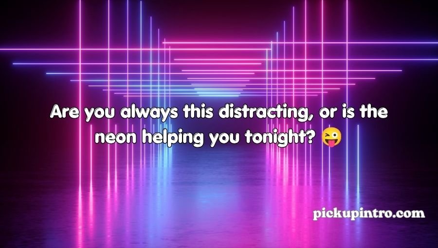Neon Pickup Lines
