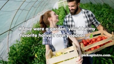 Vegetable Pick Up Lines