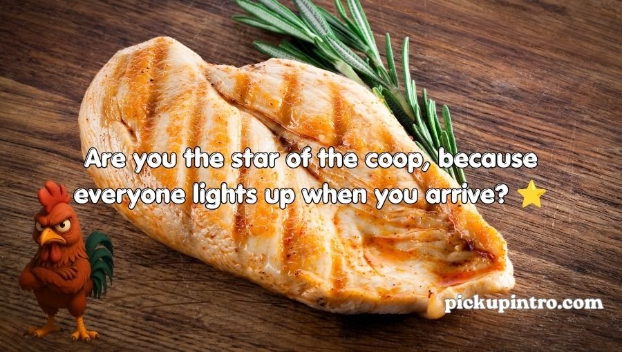 Chicken Pick Up Lines