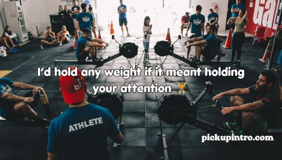 Gym Pick Up Lines