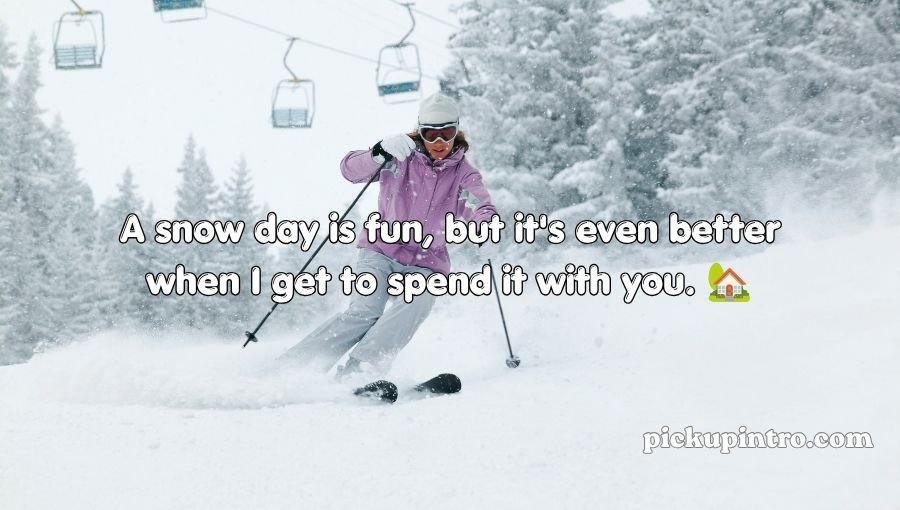 Snow Pick Up Lines