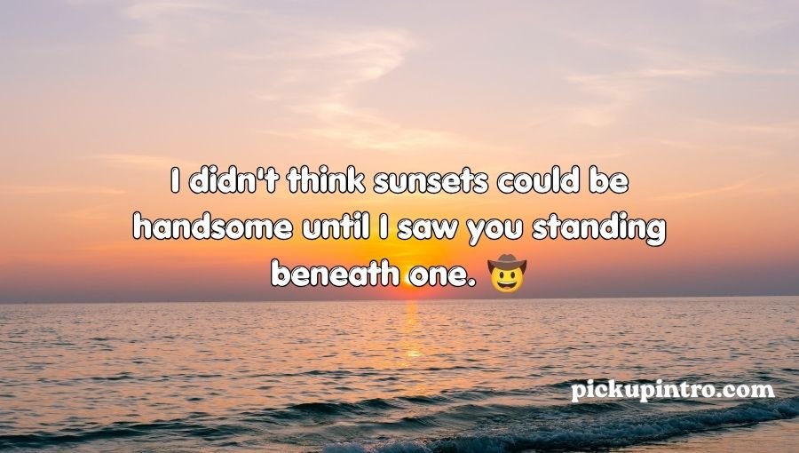 Sunset Pick Up Lines