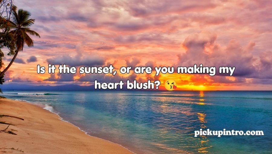 Sunset Pick Up Lines