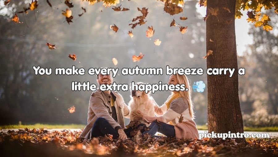 Autumn Pick Up Lines