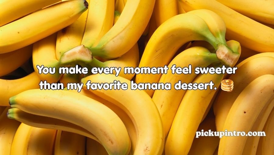 Banana Pick Up Lines