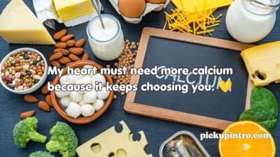 Calcium Pickup Lines