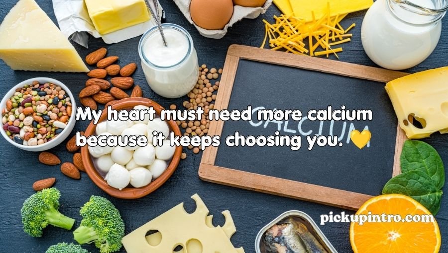 Calcium Pickup Lines