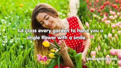 Flower Pick Up Lines
