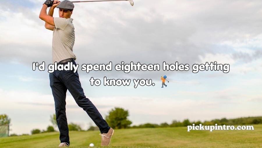 Golf Pick Up Lines