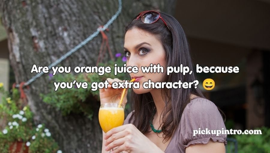 Juices Pick Up Lines