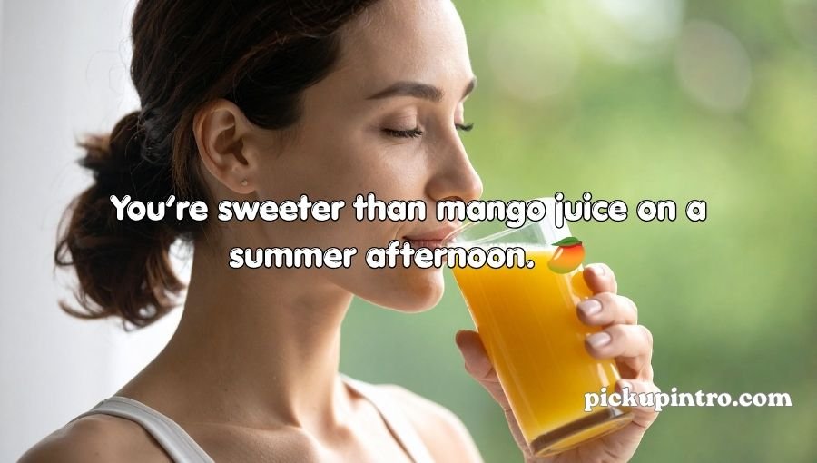 Juices Pick Up Lines
