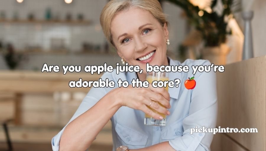 Juices Pick Up Lines