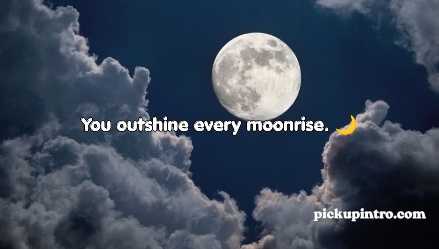 Moon Pick Up Lines
