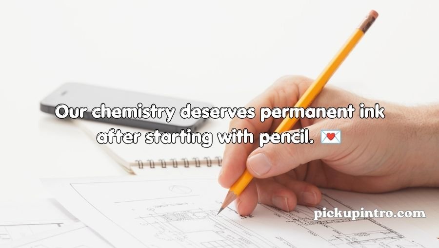 Pencil Pick Up Lines
