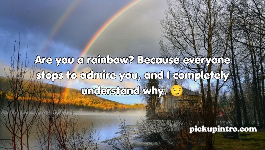 Rainbow Pick Up Lines