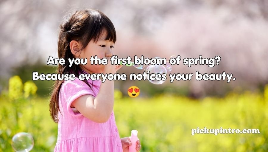 Spring Pick Up Lines