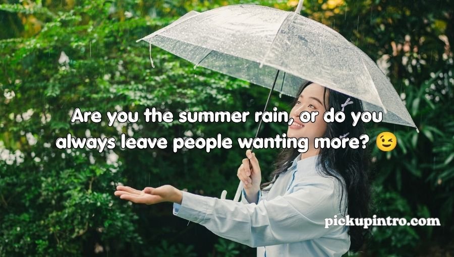 Summer Rain Pick Up Lines