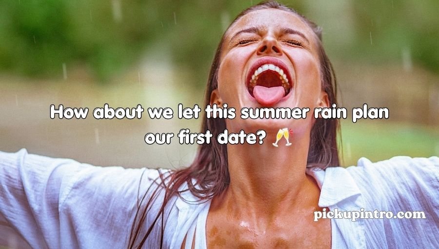 Summer Rain Pick Up Lines