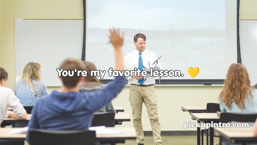 Teacher Pick Up Lines