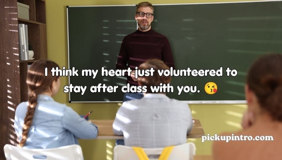 Teacher Pick Up Lines