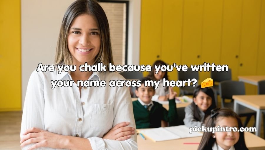 Teacher Pick Up Lines