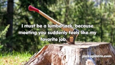 Axe Pickup Lines