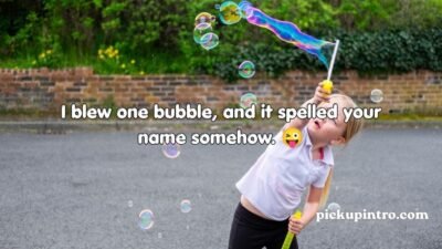Bubble Pickup Lines