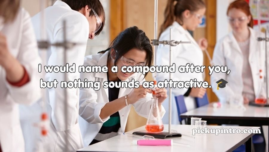 Chemistry Pick Up Lines