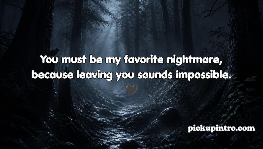 Dark Pick Up Lines