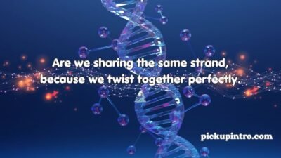 DNA Pickup Lines