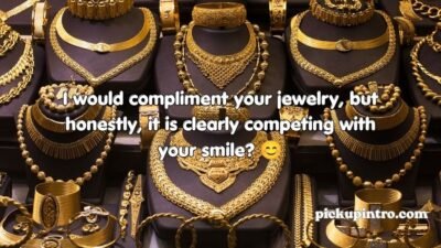 Jewelry Pickup Lines