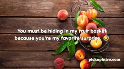 Peach Pickup Lines