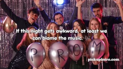 Prom Pickup Lines
