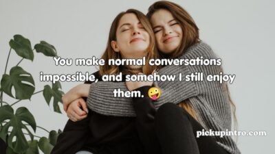 Sister Pickup Lines