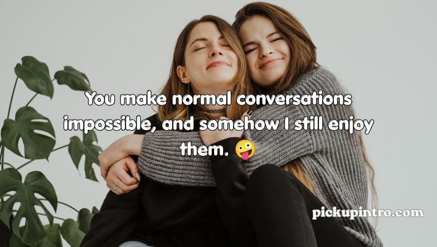 Sister Pickup Lines