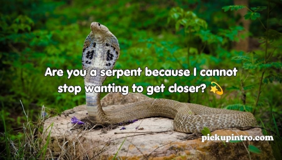 Snake Pickup Lines