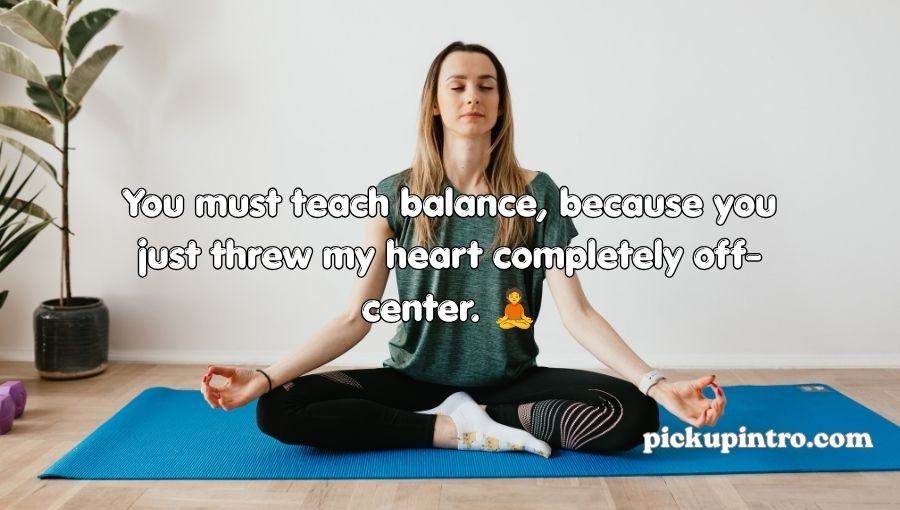 Yoga Pickup Lines