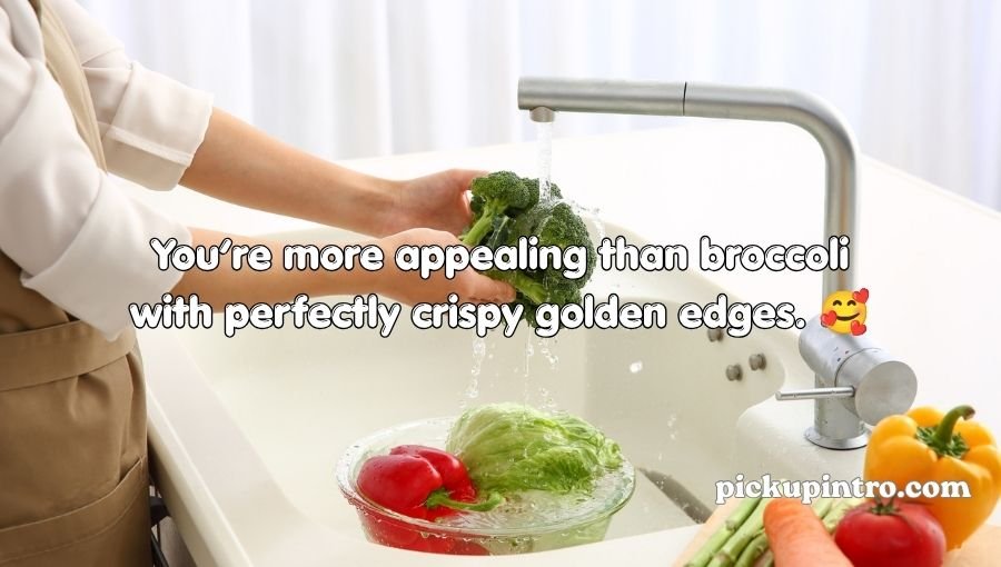 Broccoli Pick Up Lines