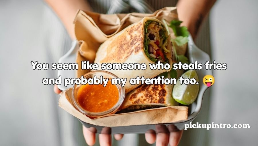 Burrito Pickup Lines
