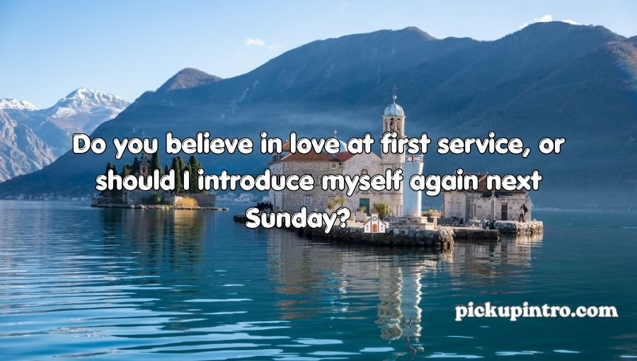 Church Pick Up Lines