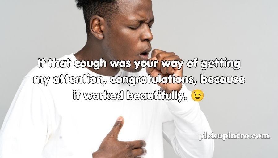 Cough Pickup Lines