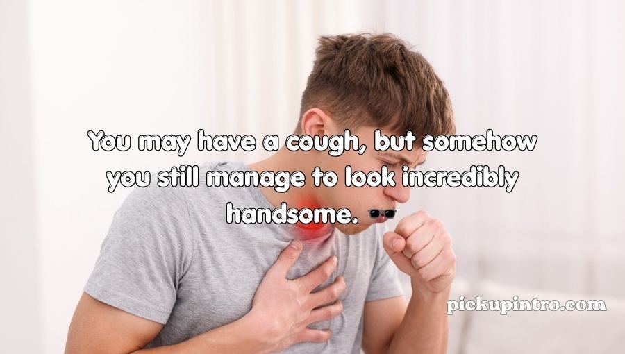 Cough Pickup Lines