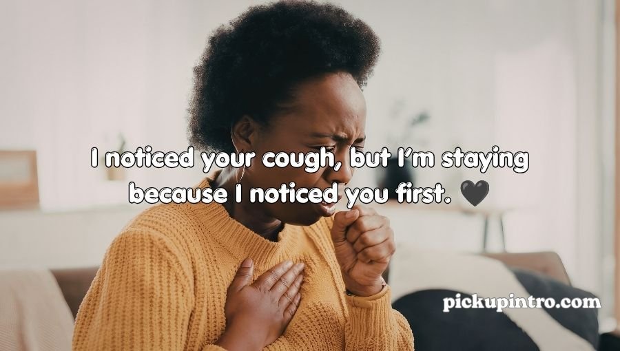 Cough Pickup Lines