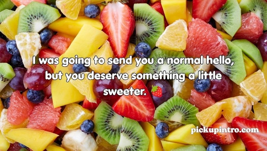 Fruit Pick Up Lines