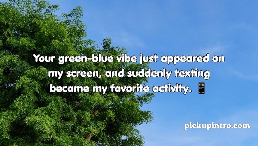 Green-Blue Pickup Lines