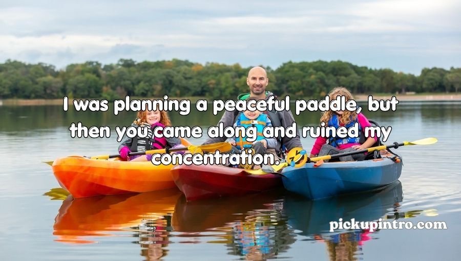 Kayak Pickup Lines