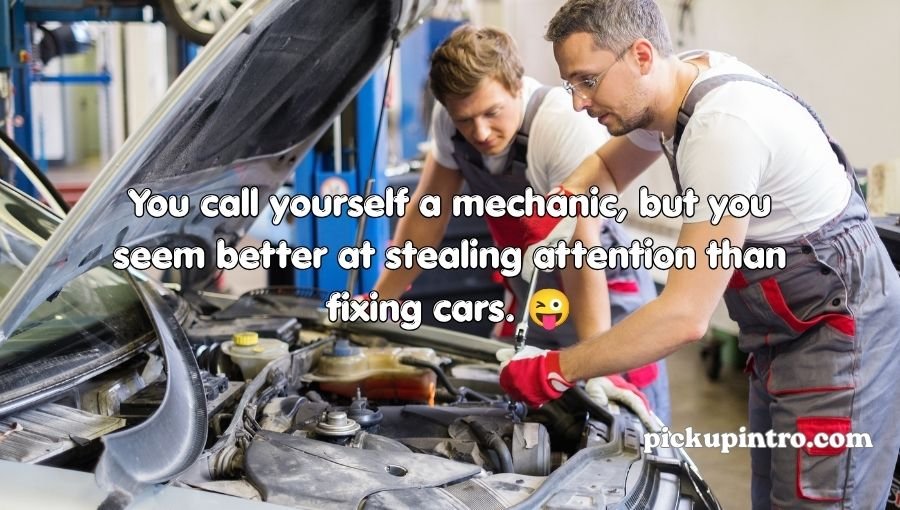 Mechanic Pick Up Lines