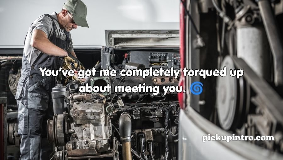 Mechanic Pick Up Lines